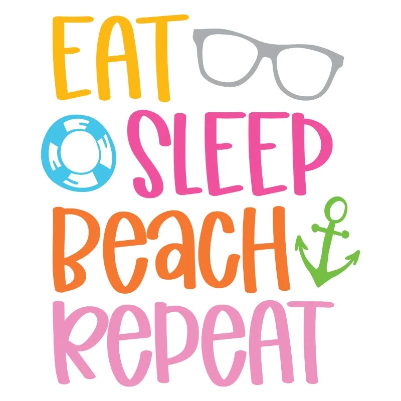 Eat Sleep Beach Repeat