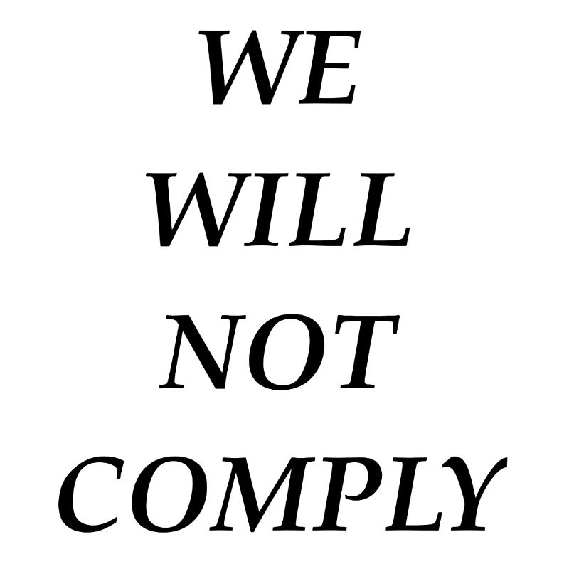 we_will_not_comply_blk