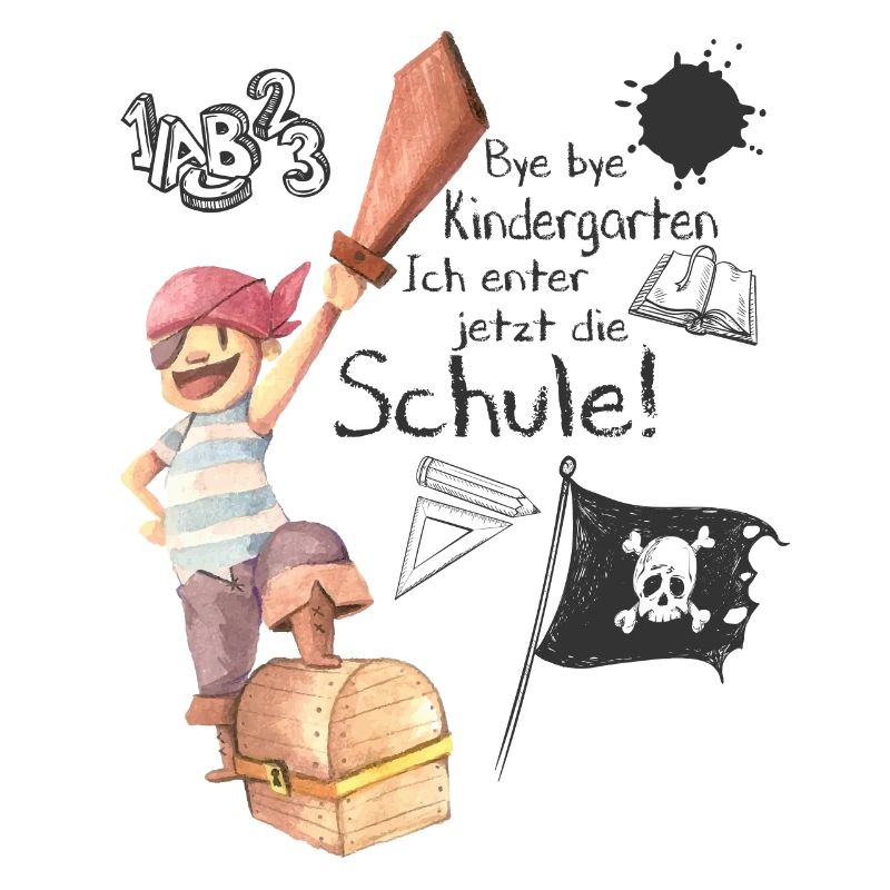 Bye bye Kindergarten - Einschulung, Schule, Pirat