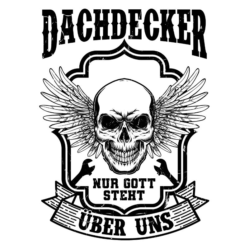 Dachdecker Spruch