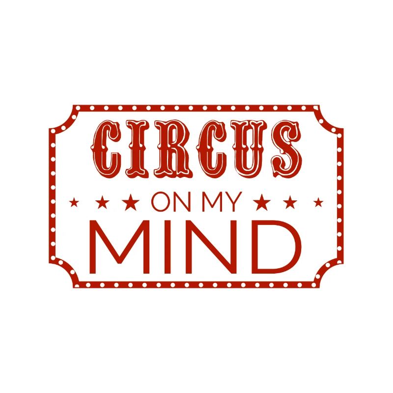Tout ce que j'ai en tête c'est le cirque