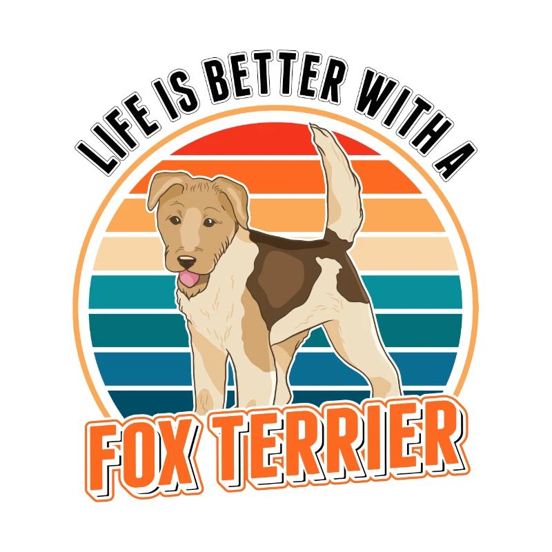 Life is better with a Fox terrier Foxterrier