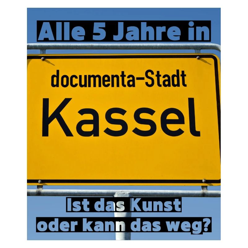 Kassel Ist das Kunst oder kann das weg
