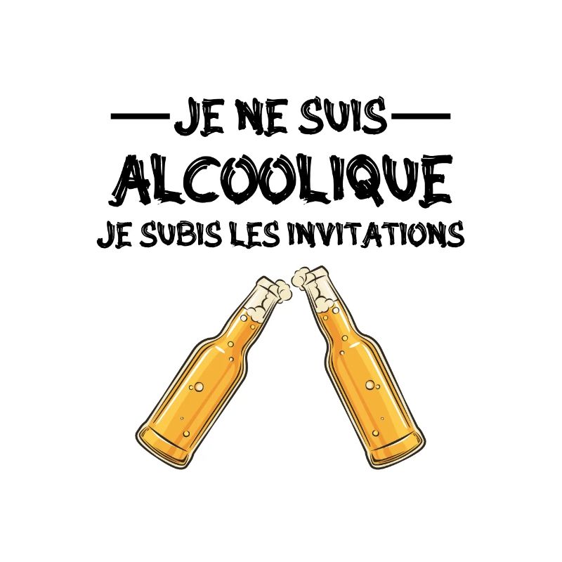 je ne suis pas alcoolique je subis les invitations