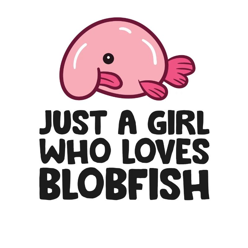 Nur ein Mädchen, das Blobfisch liebt