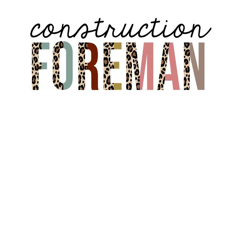 Construction Foreman Leopard Print Funny