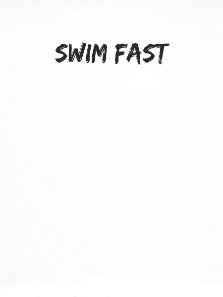 Schwimmen - swim fast
