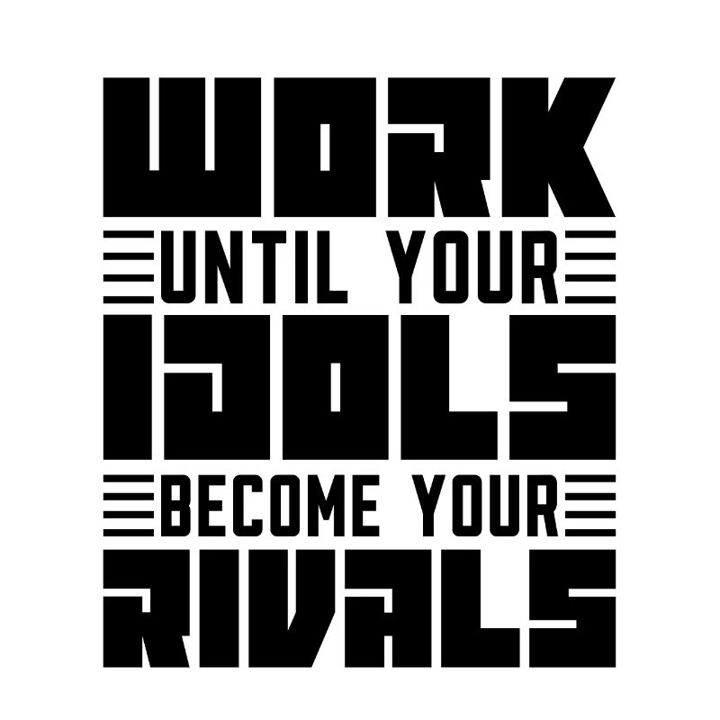 Work Until Your Idols Judo Fighter Karate Training