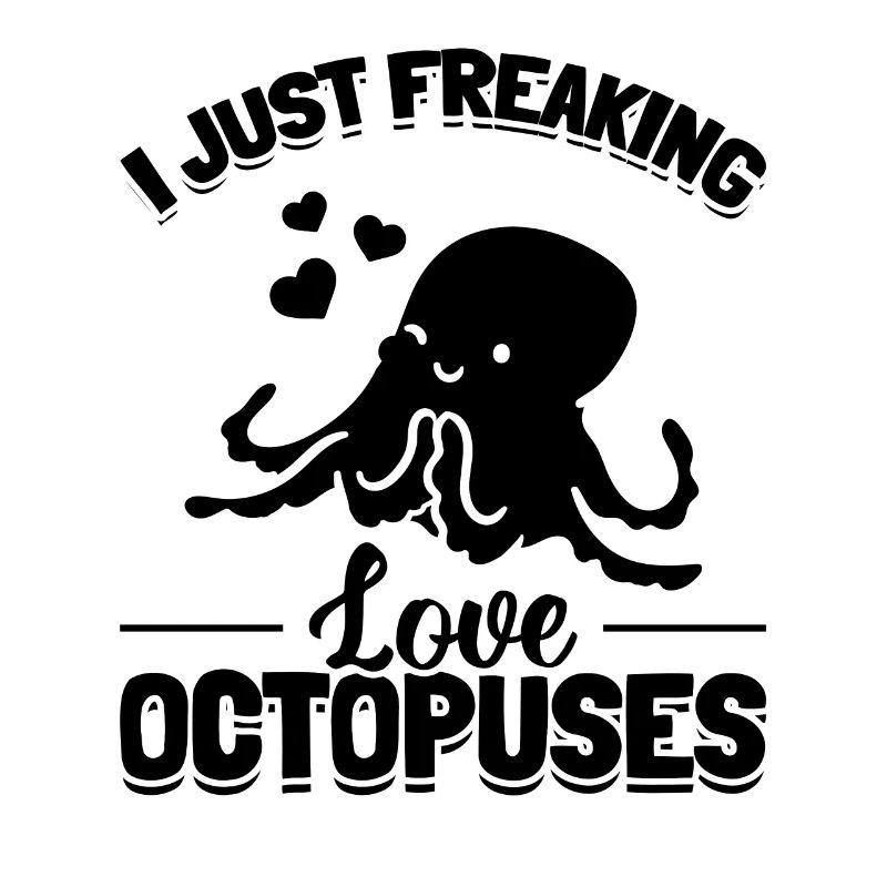 Céphalopode de pieuvre mignonne - I Just Freaking Love Oct