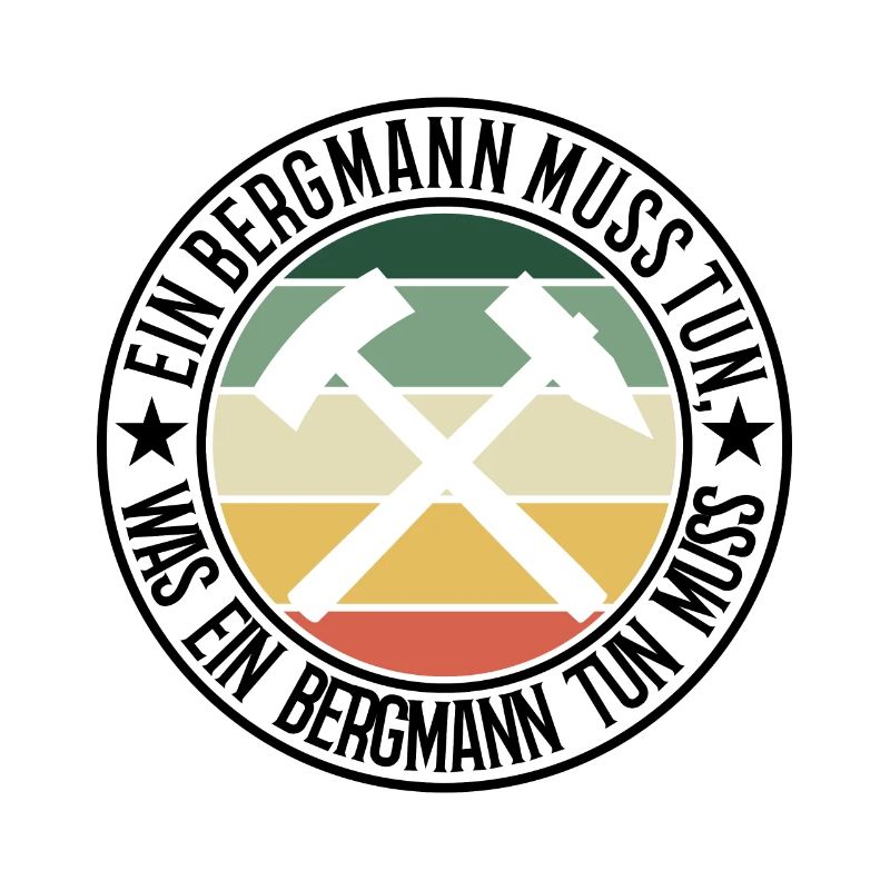 Ein Bergmann muss tun
