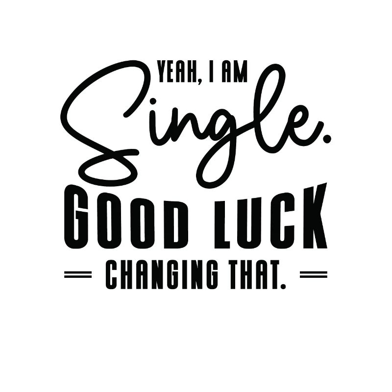 Single Relationship Independent Typography Single
