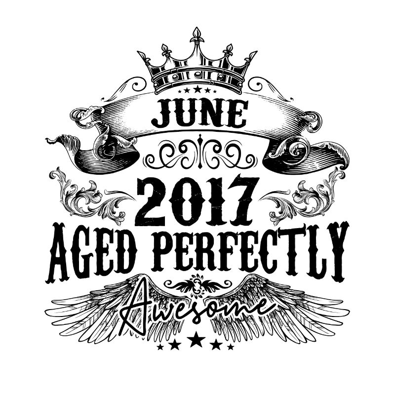 | 2017 Juni Aged Perfectly 2017 Geburtstagsgeschenk