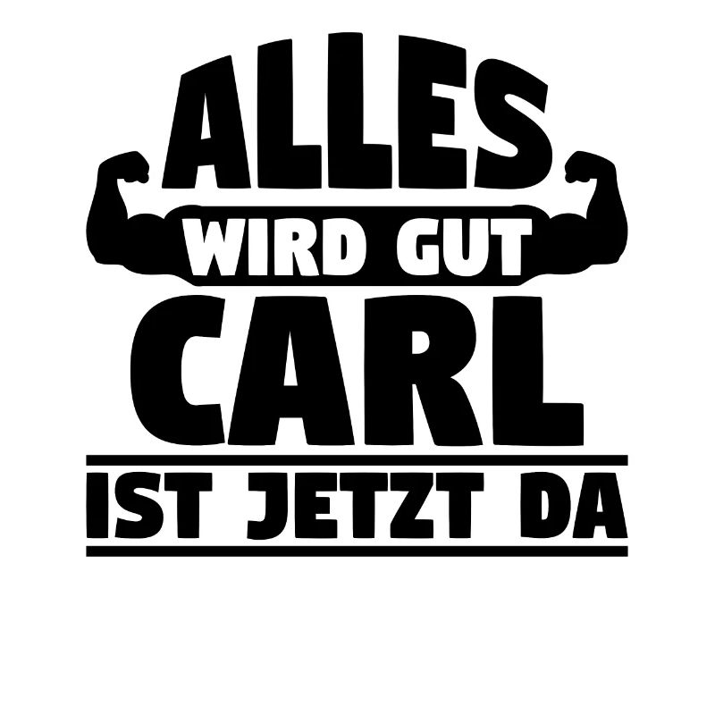 Alles wird gut Carl ist jetzt da