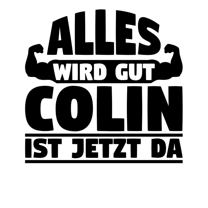 Alles wird gut Colin ist jetzt da