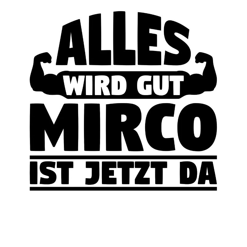 Alles wird gut Mirco ist jetzt da