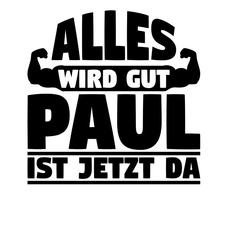 Alles wird gut Paul ist jetzt da
