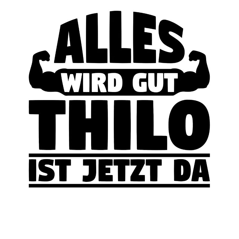 Alles wird gut Thilo ist jetzt da