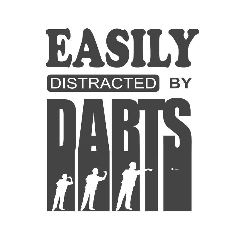 Dart cooler Spruch Easily distracted by Darts