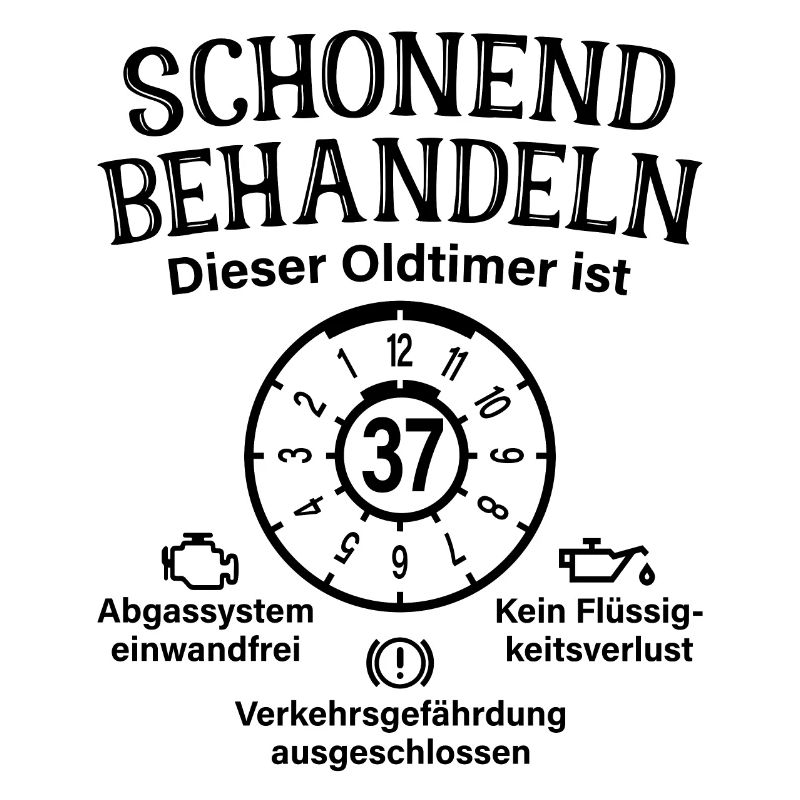 37. Geburtstag Schonend Behandeln Oldtimer Ist 37