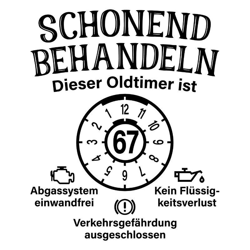 67. Geburtstag Schonend Behandeln Oldtimer Ist 67