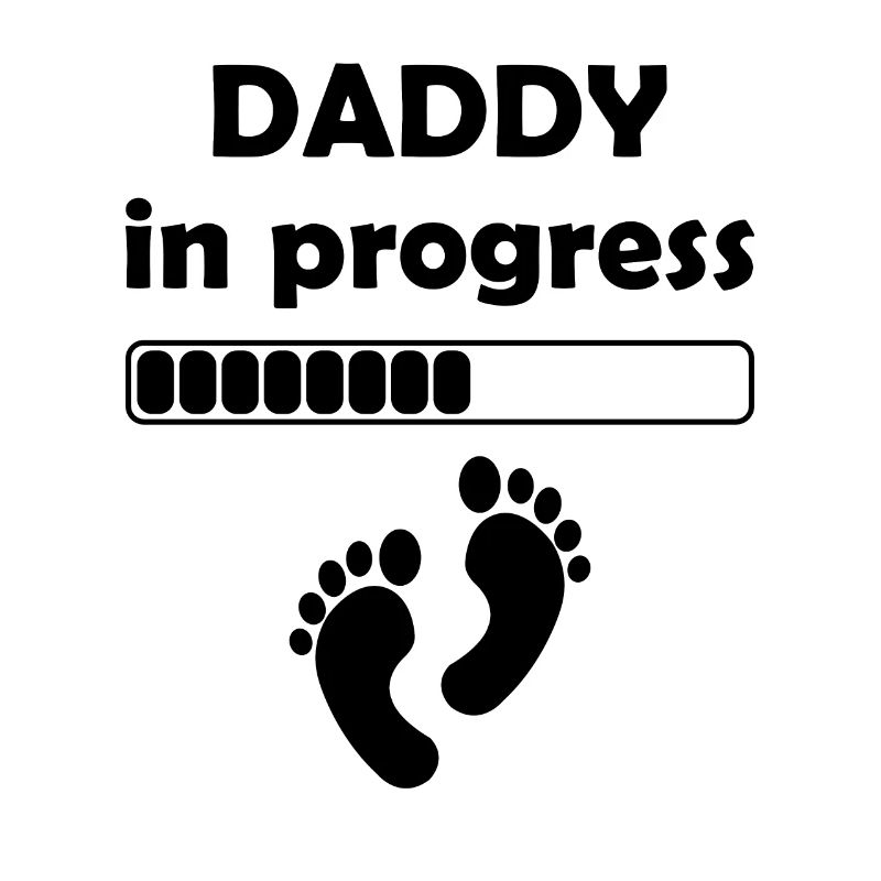 Daddy In Progress - Father's Day Daddy to be