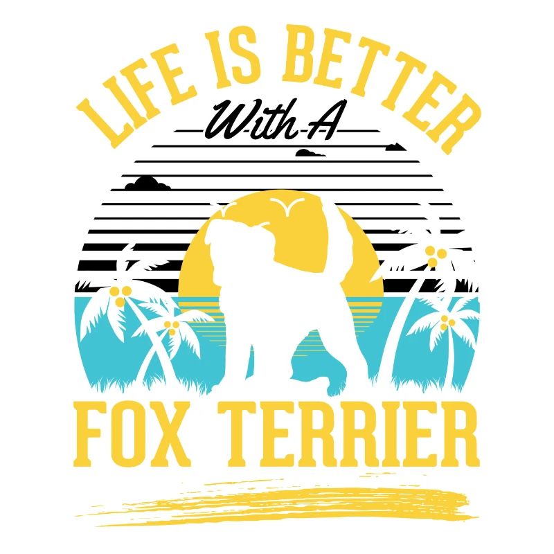 Life is better with a fox terrier