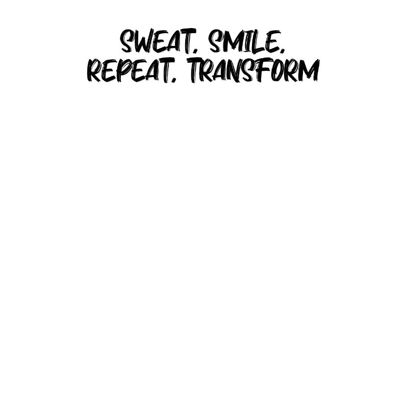 Fitness - Sweat, smile, repeat, transform