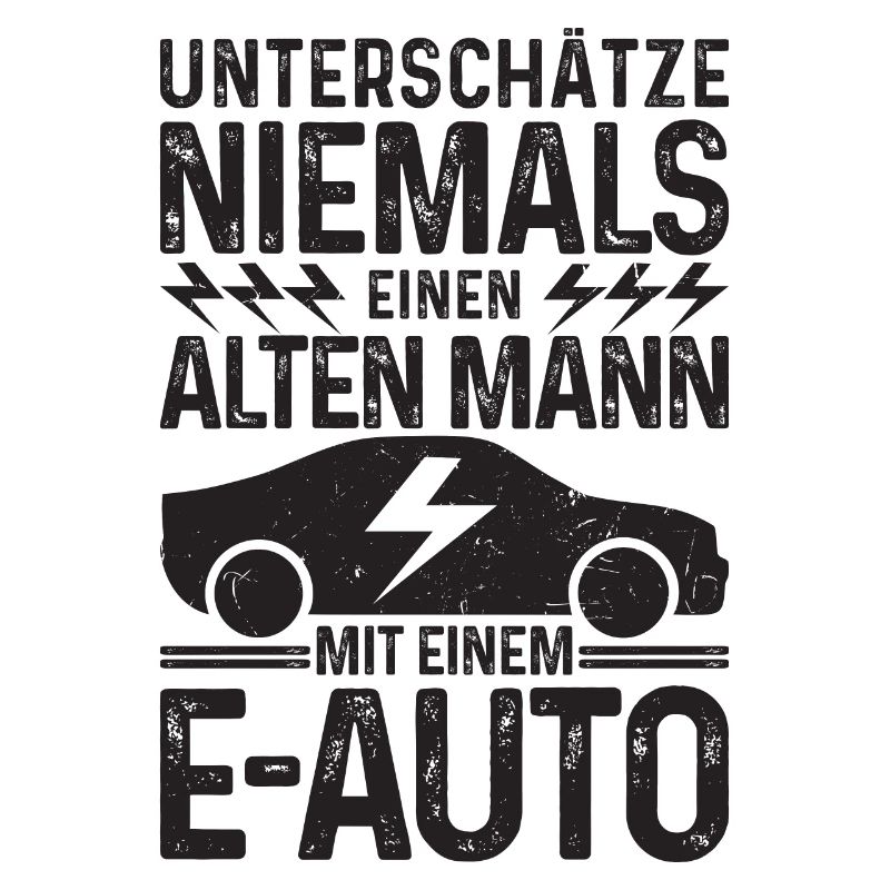 Unterschätze niemals einen Alten Mann mit E-Auto