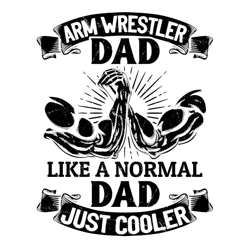 Bras de fer Papa Comme Un Papa Normal Juste Plus Cool
