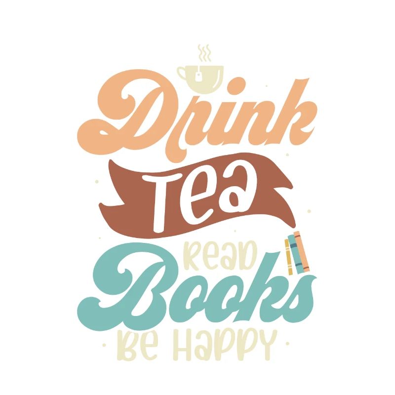Drink Tea Read Books Be Happy Tea Drinker Mug Tea