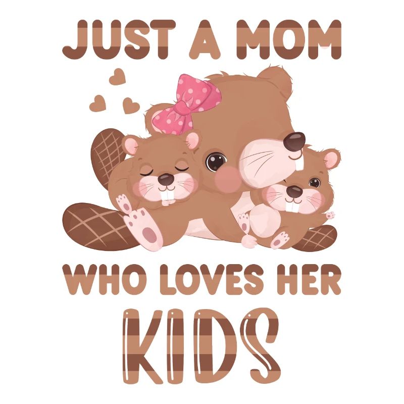 Zweifache Mutter Biber Just A Mom Who