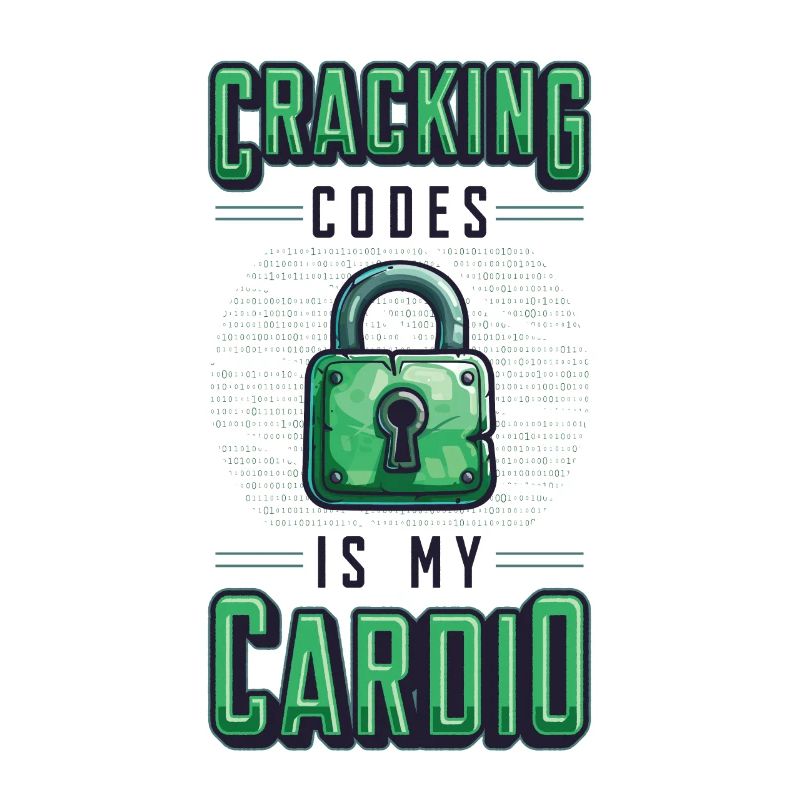 Cracking Codes Is My Cardio - Cryptologic