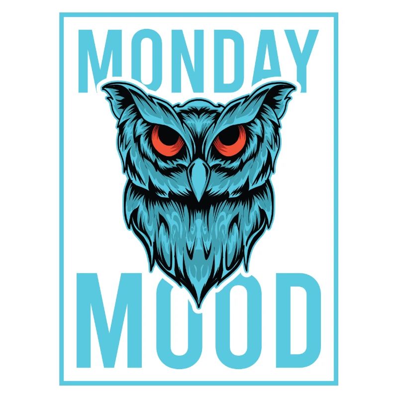 Lundi Mood, Eule, Déclaration drôle Montags Montag