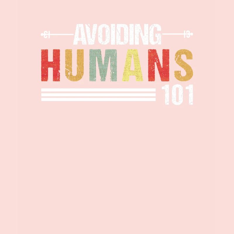Human avoidance 101