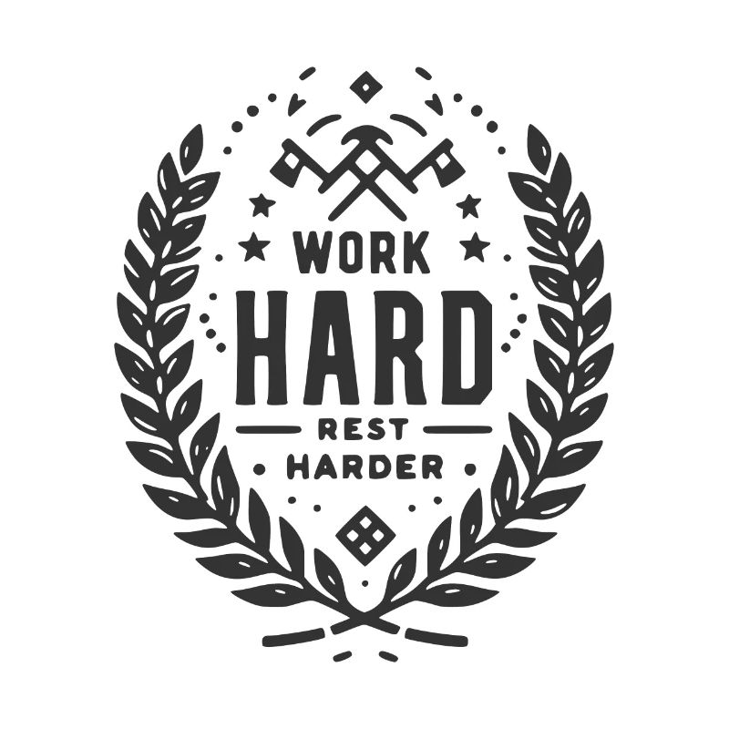Work Hard Rest Harder