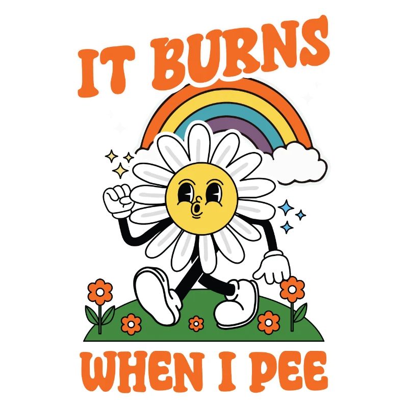 Funny saying "It Burns when I Pee"!