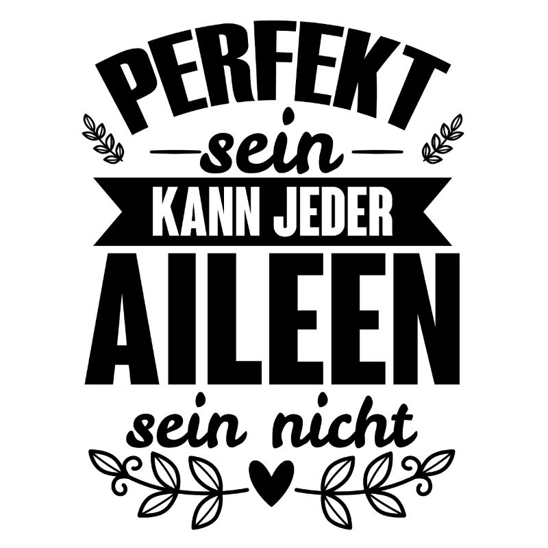 Aileen - Perfekt Sein Kann Jeder Aileen Sein Nicht