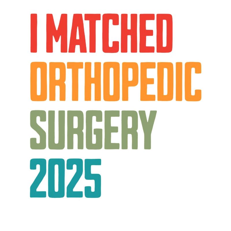I Matched Orthopedic Surgery 2025