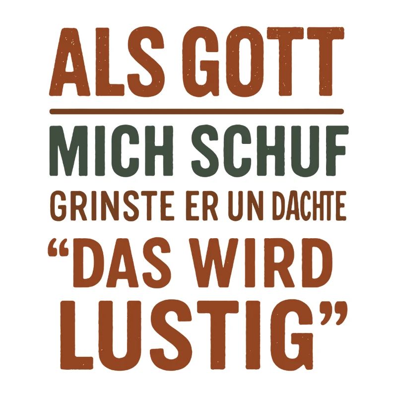 Als Gott Mich Schuf - Das Wird Lustig
