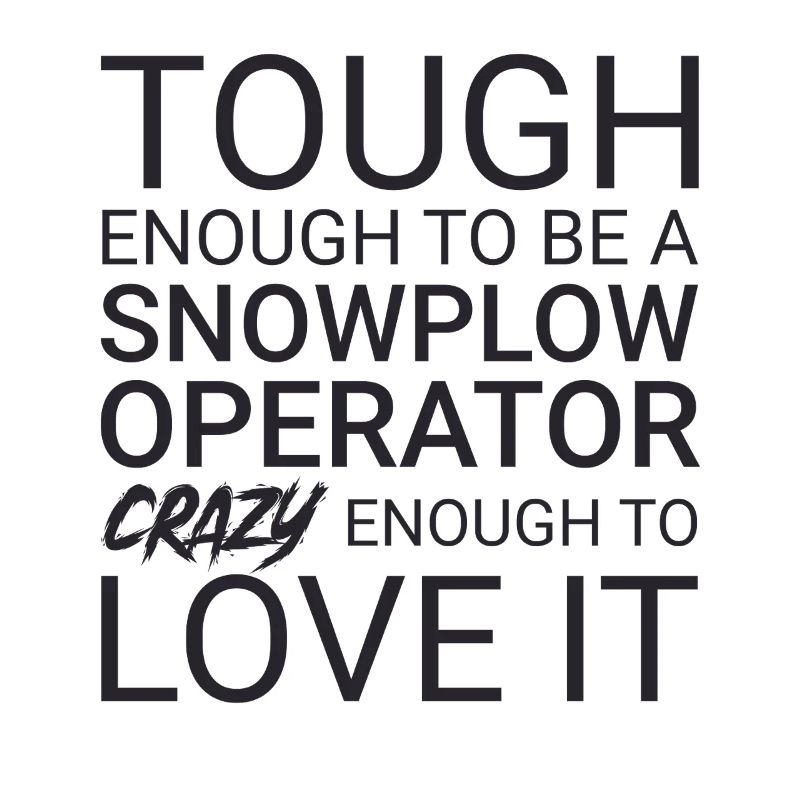 Snowplow Operator Crazy Schneepflugfahrer