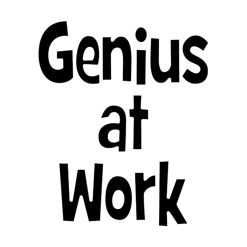Genius at Work - Genie bei der Arbeit