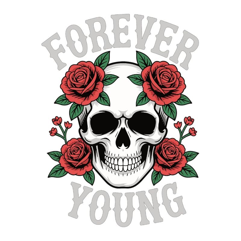 Forever Young Skull Roses