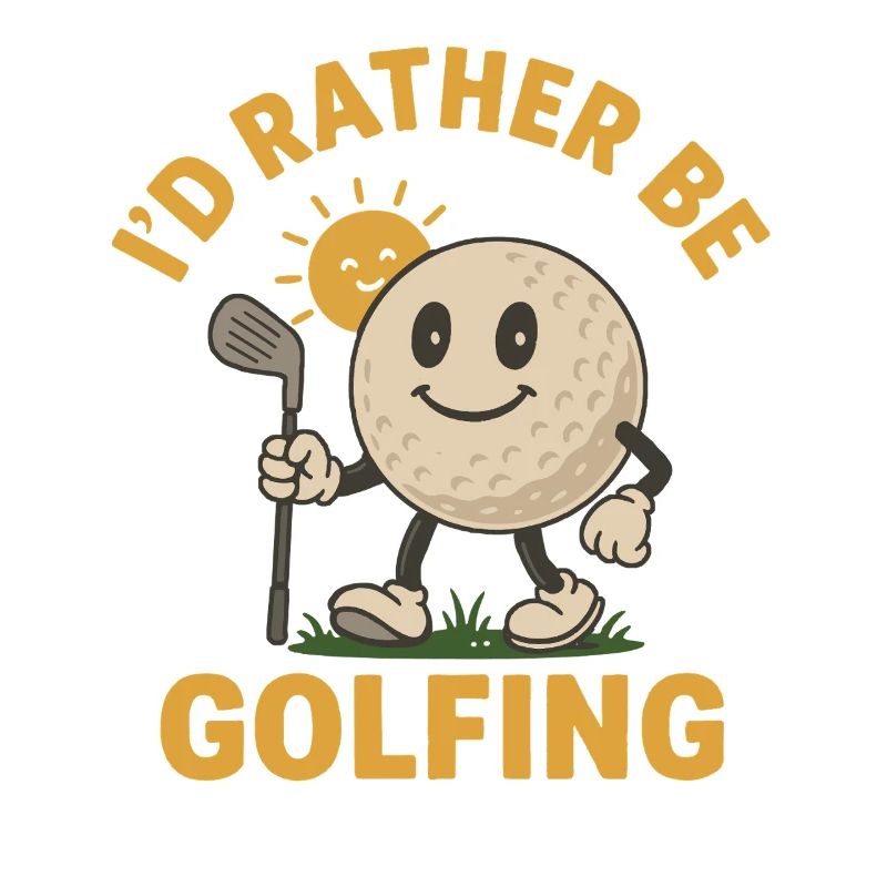 I'd Rather Be Golfing Funny Golf Play Golf