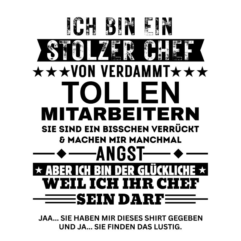 Stolzer Chef von tollen Mitarbeitern Geschenk