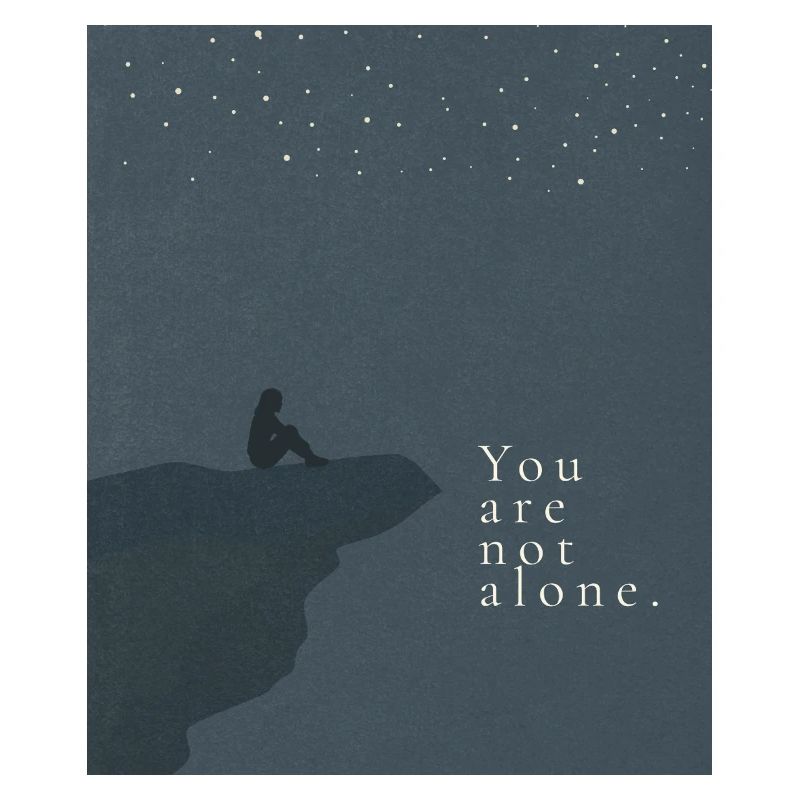 You are not alone