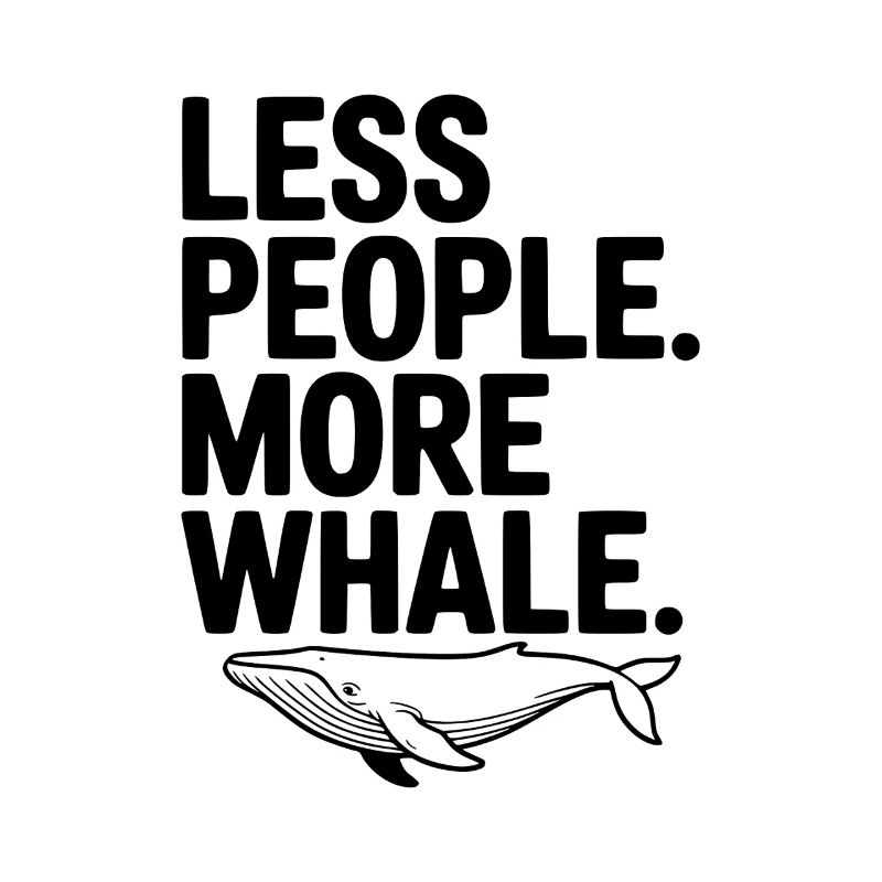 Moins de monde. Plus de baleine.