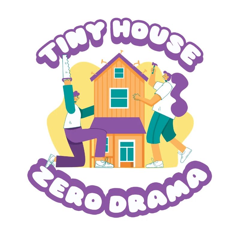 Tiny House Zero Drama