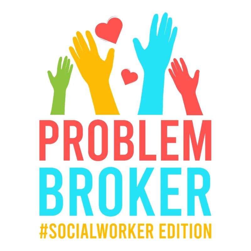 Social Worker Quote Problem Broker Social Work