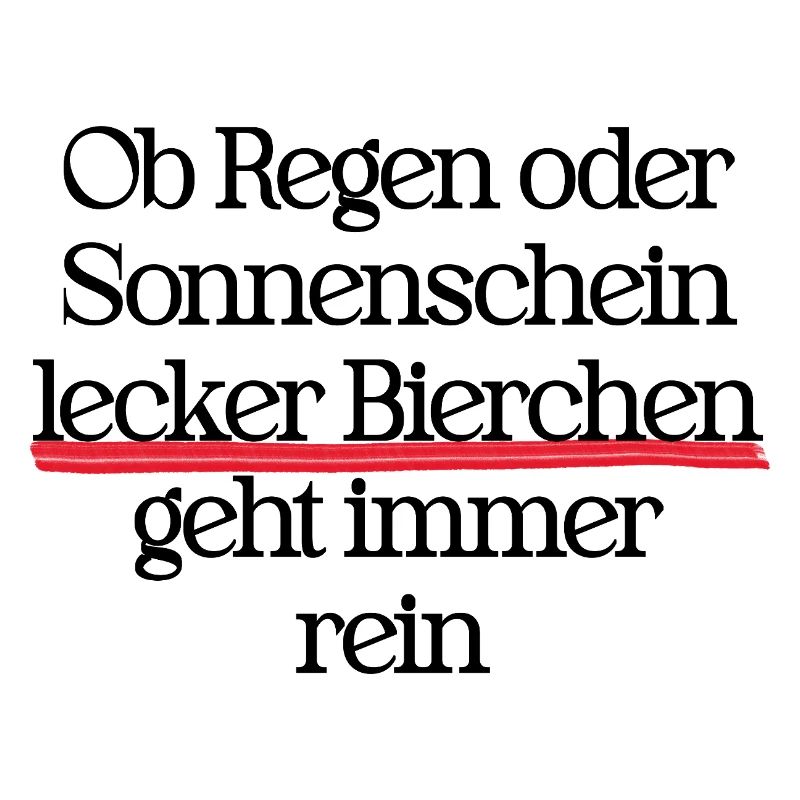 Ob Regen oder Sonne lecker Bierchen geht immer