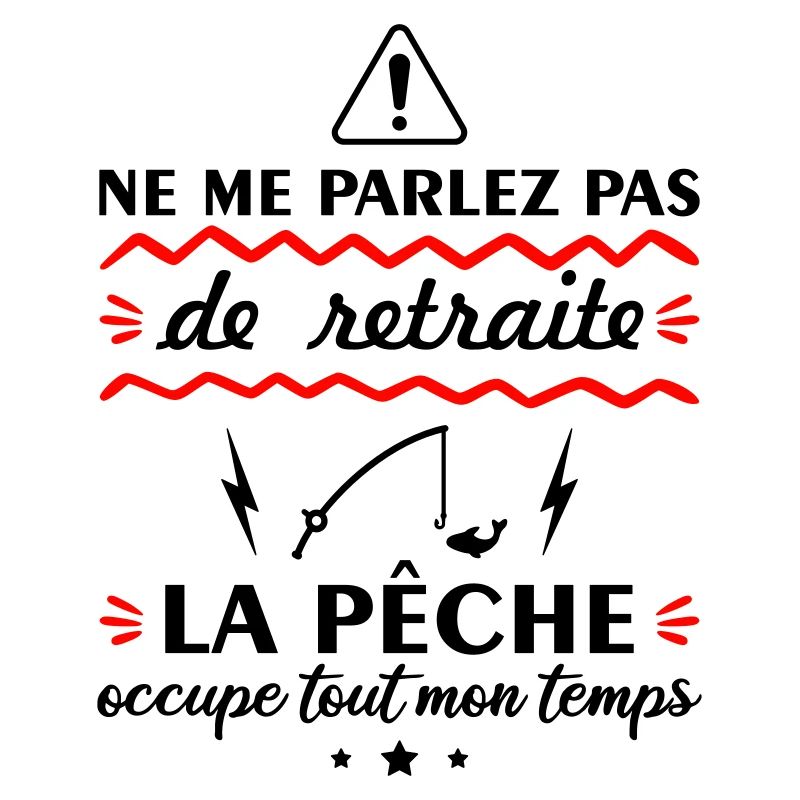 Ne me parlez pas de retraite pêche